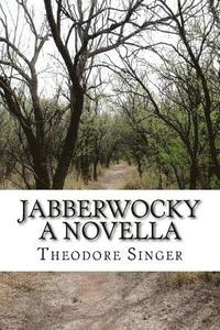 bokomslag Jabberwocky: A Novella
