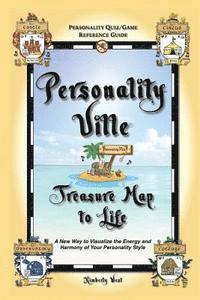 bokomslag Personality-Ville Treasure Map to Life: A New Way to Visualize the Energy and Harmony of Your Personality Style