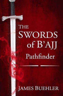 The Swords of B'ajj 1