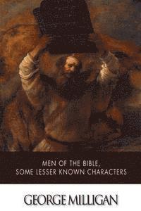 bokomslag Men of the Bible, Some Lesser Known Characters