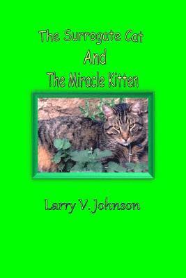 bokomslag The Surrogate Cat And The Miracle Kitten