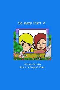 bokomslag So isses Part V: Stories for the Kids - English Edition