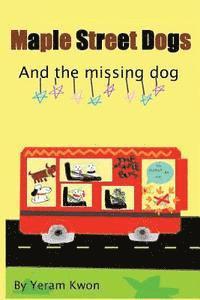 bokomslag The Maple Street Dogs: The Missing Dog