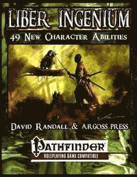 bokomslag Liber Ingenium: Expanded Character Abilities for The Pathfinder Role Playing Game