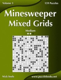 bokomslag Minesweeper Mixed Grids - Medium - Volume 3 - 159 Logic Puzzles
