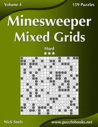 bokomslag Minesweeper Mixed Grids - Hard - Volume 4 - 159 Logic Puzzles