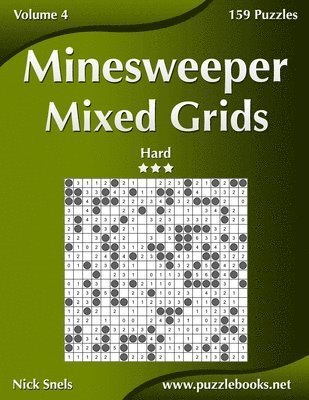 bokomslag Minesweeper Mixed Grids - Hard - Volume 4 - 159 Logic Puzzles