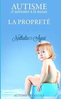 bokomslag La propreté: Autisme et autonomie à la maison