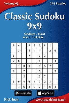 Classic Sudoku 9x9 - Medium to Hard - Volume 63 - 276 Logic Puzzles 1