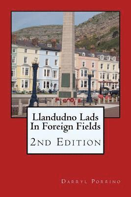 bokomslag Llandudno Lads In Foreign Fields: 2nd Edition