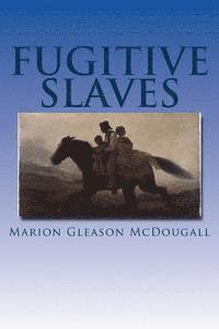 bokomslag Fugitive Slaves