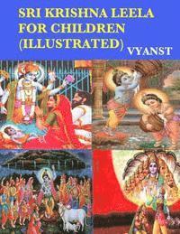 Sri Krishna Leela for Children (Illustrated): Tales from Indian Mythology 1