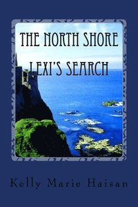 bokomslag The North Shore: Lexi's Search