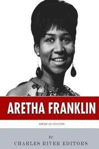 bokomslag American Legends: The Life of Aretha Franklin