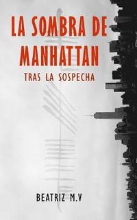 bokomslag La Sombra de Manhattan