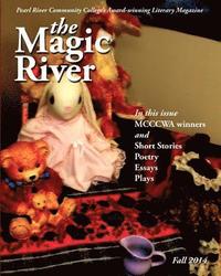 bokomslag The Magic River 2014: Pearl River Community College's award winning literary magazine since 1997