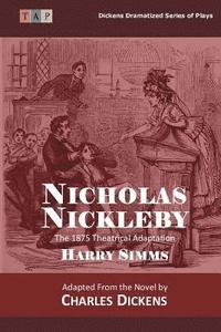 bokomslag Nicholas Nickleby: The 1875 Theatrical Adaptation