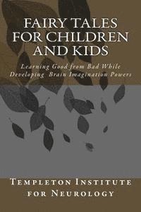 bokomslag Fairy Tales for Children and Kids: Learning Good from Bad While Developing Brain Imagination Powers