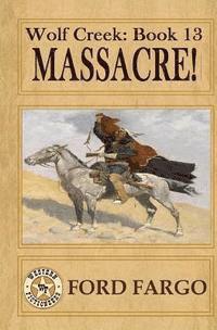 bokomslag Wolf Creek: Massacre!