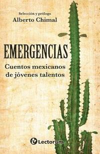 bokomslag Emergencias: Cuentos mexicamos de jovenes talentos