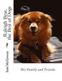 bokomslag Raleigh Bear, the Best of Dogs: His Family and Friends