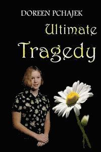 Ultimate Tragedy 1