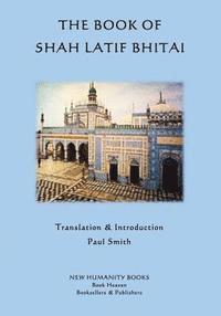 bokomslag The Book of Shah Latif Bhitai
