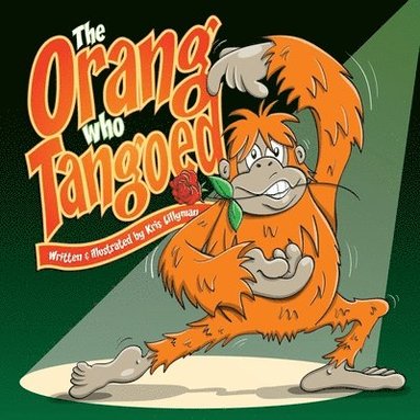 bokomslag The Orang Who Tangoed