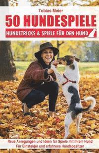 50 Hundespiele: Hundetricks & Spiele für den Hund 1