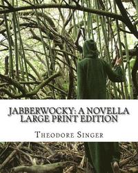 bokomslag Jabberwocky: A Novella: Large Print Edition