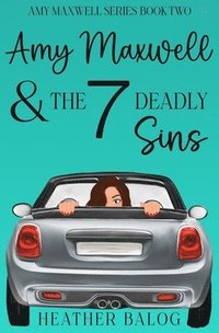 bokomslag Amy Maxwell & the 7 Deadly Sins