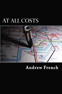 bokomslag At All Costs: The Michael Prentiss Series Book 5