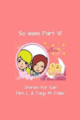 So isses Part VI: Stories for Kids 1