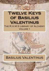 Basilius Valentinus, Philip N. Wheeler - Twelve Keys of Basilius Valentinus, Häftad