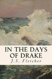 bokomslag In the Days of Drake
