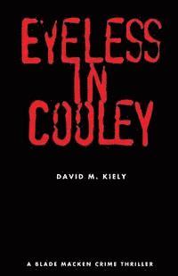 Eyeless in Cooley 1