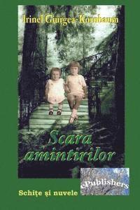 Irinel Giurgea Kornbaum, Vasile Poenaru - Scara Amintirilor: Schite Si Nuvele, Häftad