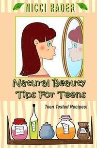 bokomslag Natural Beauty Tips for Teens
