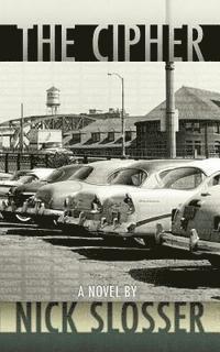 Nick Slosser - The Cipher, Häftad