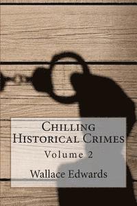 bokomslag Chilling Historical Crimes: Volume 2