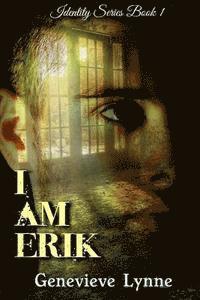 I Am Erik 1