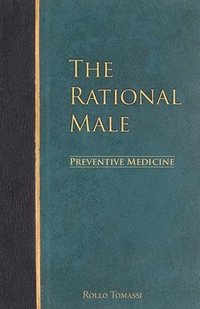 bokomslag The Rational Male - Preventive Medicine