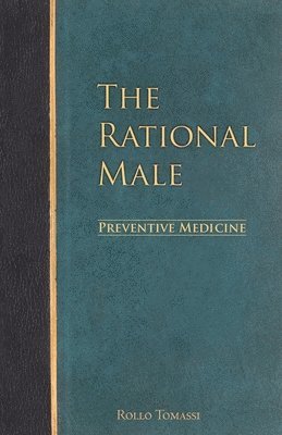 The Rational Male - Preventive Medicine 1