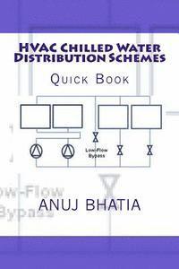bokomslag HVAC Chilled Water Distribution Schemes: Quick Book