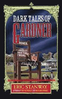 bokomslag Dark Tales of Gardner
