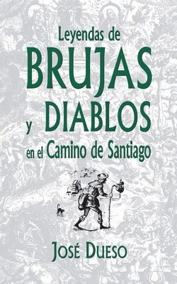 bokomslag Leyendas de brujas y diablos en el Camino de Santiago