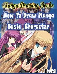 bokomslag Manga Drawing Books: How to Draw Manga Characters Book 1: Learn Japanese Manga Eyes And Pretty Manga Face