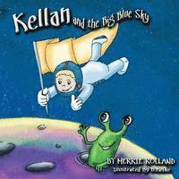 bokomslag Kellan and the Big Blue Sky
