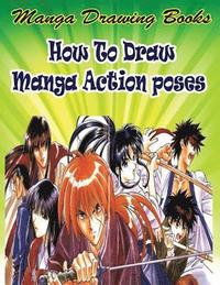 bokomslag Manga Drawing Books: How to Draw Action Manga: Learn Japanese Manga Eyes And Pretty Manga Face