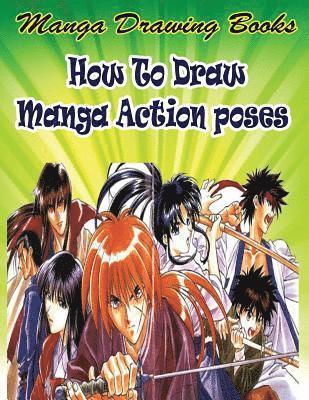 Manga Drawing Books: How to Draw Action Manga: Learn Japanese Manga Eyes And Pretty Manga Face 1